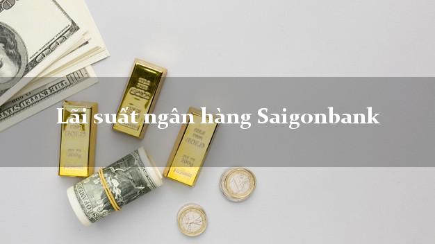 Lãi suất ngân hàng Saigonbank