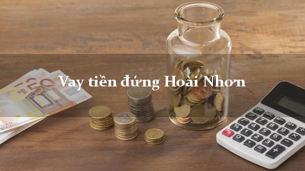 Vay tiền đứng Hoài Nhơn Bình Định