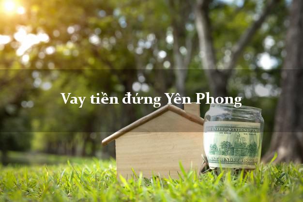 Vay tiền đứng Yên Phong Bắc Ninh